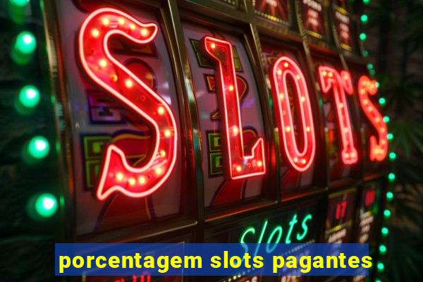 porcentagem slots pagantes